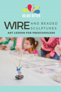 Pin this: Wire and Beaded sculptures | Art Lesson for Preschoolers